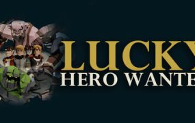 招募幸运英雄/Lucky Hero Wanted