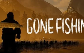 去钓鱼了/消失的钓鱼/GONE Fishing