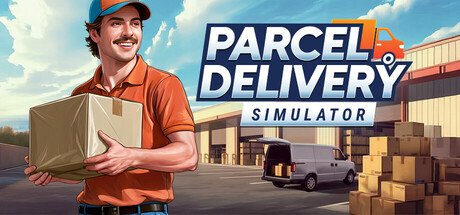 包裹配送模拟器（Parcel Delivery Simulator）免安装中文版下载订阅更新