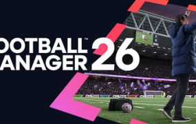 【更新】足球经理26（Football Manager 26）免安装中文版下载