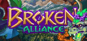 破碎联盟/Broken Alliance