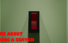 关于开关的游戏/A Game About Flicking A Switch