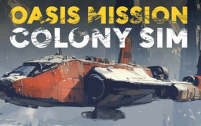 绿洲任务：殖民模拟/Oasis Mission: Colony Sim