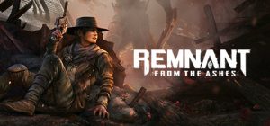 遗迹:灰烬重生/Remnant: From the Ashes