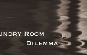 洗衣房困境/Laundry Room Dilemma