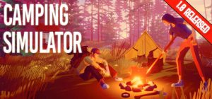 模拟露营:小队/Camping Simulator: The Squad