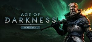 黑暗时代:背水一战/Age of Darkness: Final Stand/支持网络联机