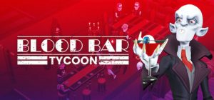 吸血鬼酒吧大亨/Blood Bar Tycoon
