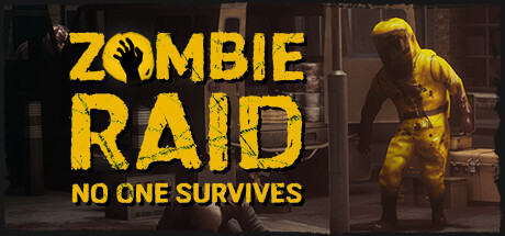 丧尸突袭：没有人能幸存/ZOMBIE RAID: No One Survives