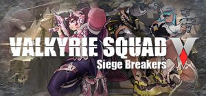 女武神小队:突破重围/Valkyrie Squad: Siege Breakers