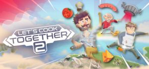 一起做饭吧2/Let’s Cook Together 2
