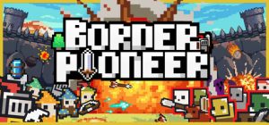 边境开拓者/Border Pioneer
