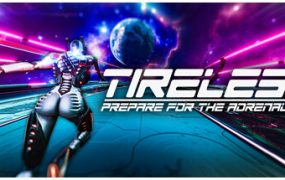 不知疲倦：为肾上腺素做好准备/TIRELESS: Prepare For The Adrenaline
