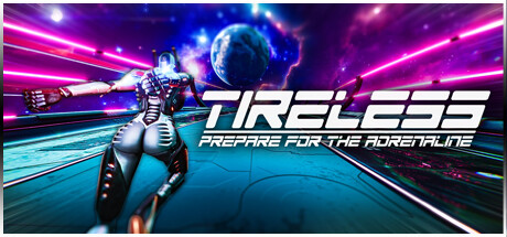 不知疲倦:为肾上腺素做好准备/TIRELESS: Prepare For The Adrenaline