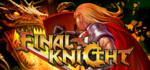 地下城骑士团/Final Knight