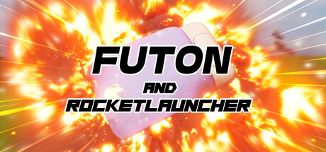 炸掉蒲团!/with Rocket Launcher