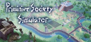 大荒先民（Primitive Society Simulator）免安装中文版下载