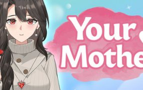 你的老母/Your Mother