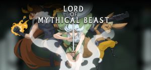 灵契江湖：御灵志（Lord of mythical beast）免安装中文版下载