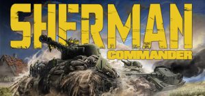 谢尔曼指挥官（Sherman Commander）免安装中文版下载