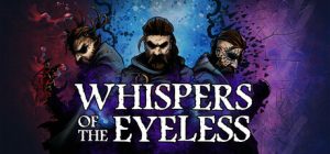 无目低语（Whispers of the Eyeless）免安装中文版下载