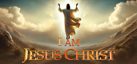 我是耶稣基督(I am Jesus Christ)免安装中文版下载