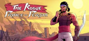 波斯王子：Rogue（The Rogue Prince of Persia）免安装中文版下载