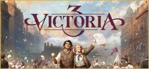 【更新】维多利亚3（Victoria 3）免安装中文版下载