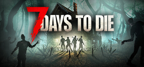 七日杀联机版（7 Days To Die Online）免安装中文版下载