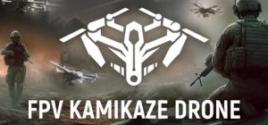 自爆无人机模拟器/FPV Kamikaze Drone/支持网络联机