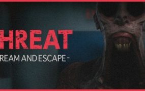 威嚇：尖叫逃亡/THREAT -SCREAM AND ESCAPE-