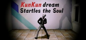 坤梦惊魂/KunKun dream Startles the Soul