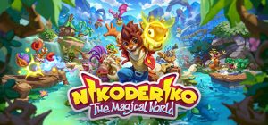尼克德里克：魔法世界/Nikoderiko: The Magical World — Director’s Cut