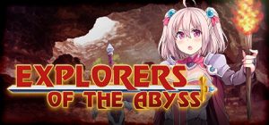 深渊探索者/Explorers of the Abyss