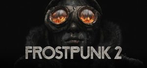 冰汽时代2/Frostpunk 2