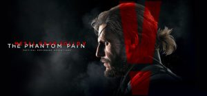 合金装备5:幻痛/METAL GEAR SOLID V: THE PHANTOM PAIN
