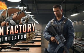 枪炮工厂模拟器/Gun Factory Simulator