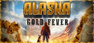 黄金矿主模拟器:阿拉斯加淘金热(Alaska Gold Fever)免安装中文版下载