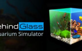 玻璃背后：水族馆模拟器/Behind Glass: Aquarium Simulator