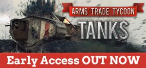 军火贸易大亨:坦克/Arms Trade Tycoon: Tanks