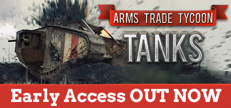 军火贸易大亨:坦克/Arms Trade Tycoon: Tanks