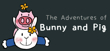 兔子和小猪历险记/The Adventures of Bunny and Pig