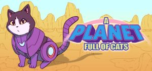 猫咪星球（A Planet Full of Cats）免安装中文版下载