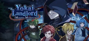 哎呀哎呀？房东呀！/Yokai Landlord: Monster Mystery!