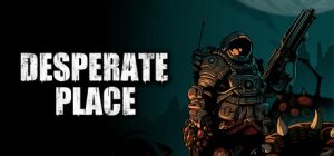绝望之地/Desperate Place
