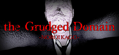 咒笼: 诅咒领域/NOROI KAGO: the Grudged Domain