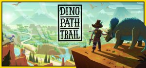 恐龙之路/Dino Path Trail