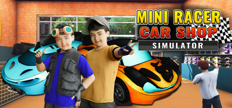 迷你赛车商店模拟器/Mini Racer Car Shop Simulator