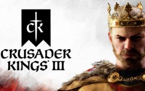 王国风云3/十字军之王3（Crusader Kings III）免安装中文版下载订阅更新