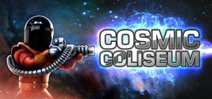 宇宙斗技场/Cosmic Coliseum